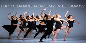 Top 10 Dance Academy in Lucknow